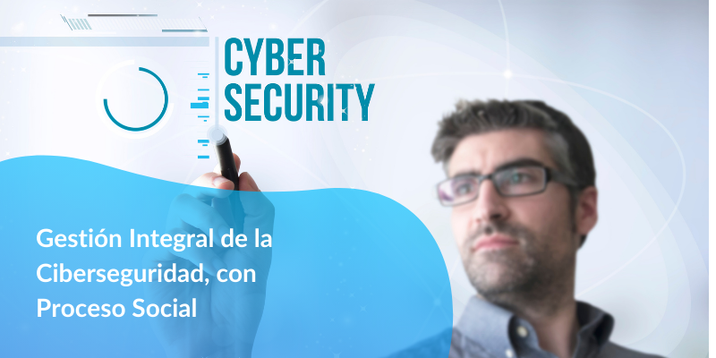 Gestión Integral de la Ciberseguridad